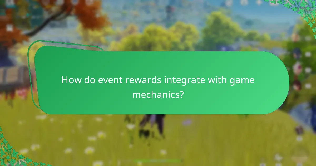 How do event rewards integrate with game mechanics?