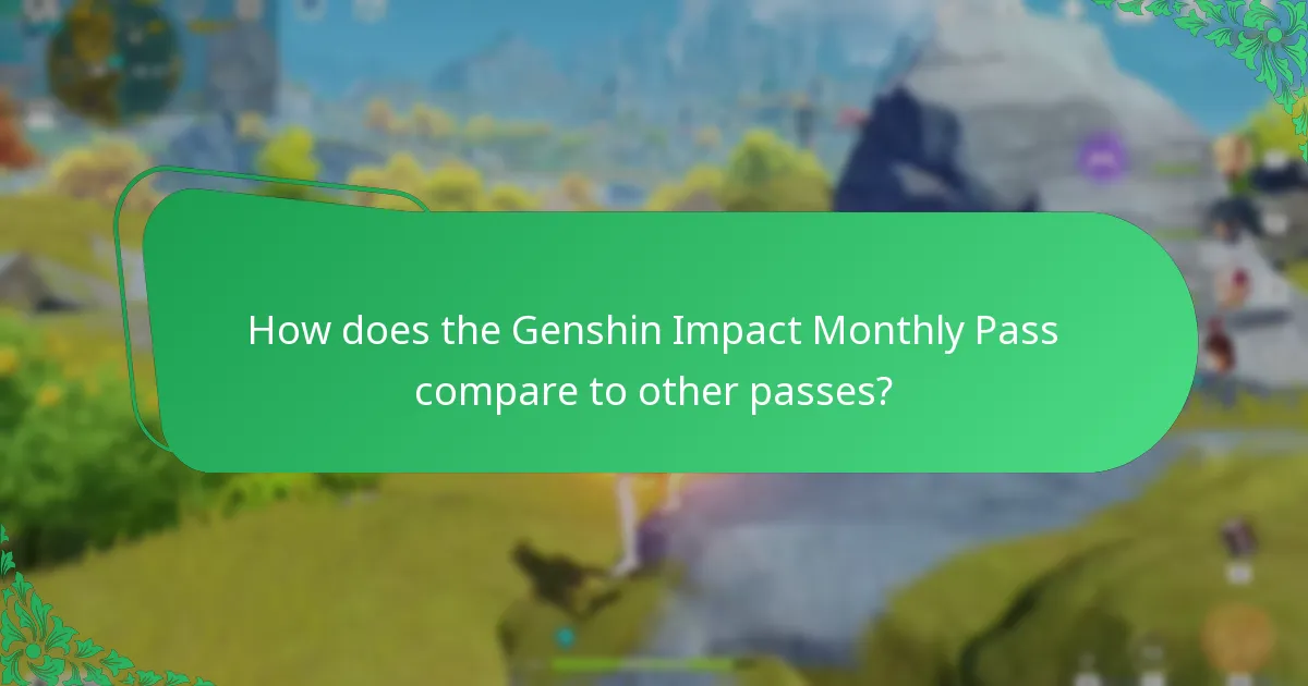 How does the Genshin Impact Monthly Pass compare to other passes?
