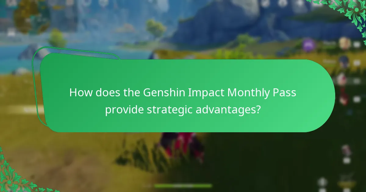 What are the long-term benefits of the Genshin Impact Monthly Pass?