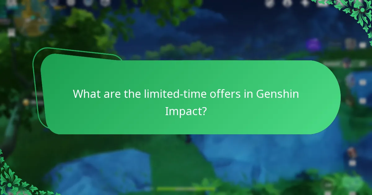 What are the limited-time offers in Genshin Impact?