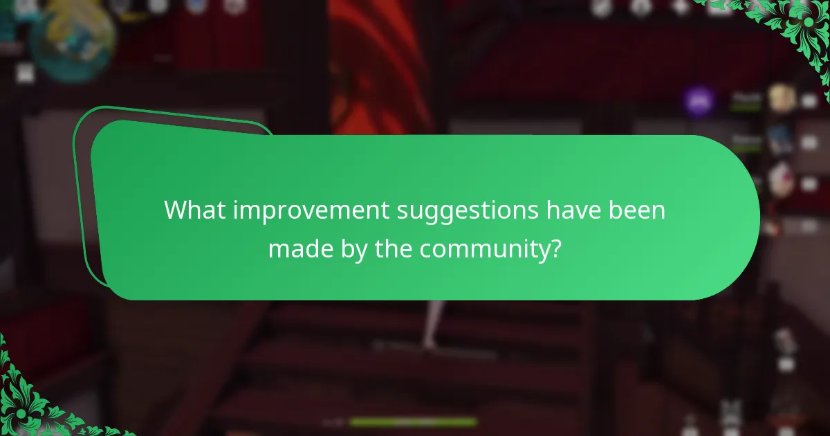 What improvement suggestions have been made by the community?
